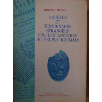 SOURCES ET TEMOIGNAGES ETRANGERS SUR LES ANCETRES DU PEUPLE ROUMAIN