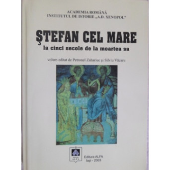 STEFAN CE MARE LA CINCI SECOLE DE LA MOARTEA SA