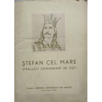 STEFAN CEL MARE STRALUCIT COMANDANT DE OSTI