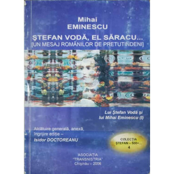 STEFAN VODA, EL SARACU... (UN MESAJ ROMANILOR DE PRETUTINDENI)