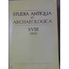 STUDIA ANTIQUA ET ARCHAEOLOGICA XVIII (2012)