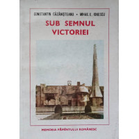SUB SEMNUL VICTORIEI