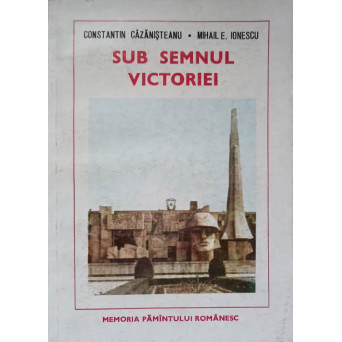 SUB SEMNUL VICTORIEI