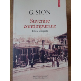 SUVENIRE CONTIMPURANE. EDITIE INTEGRALA