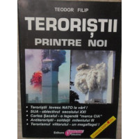 TERORISTII PRINTRE NOI TERORISTII PRINTRE NOI