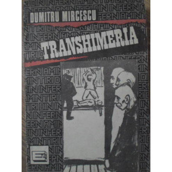 TRANSHIMERIA (PRIN INCHISORI SI LAGARE)