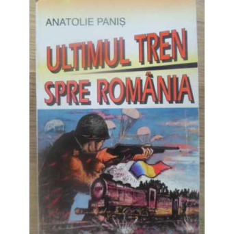ULTIMUL TREN SPRE ROMANIA