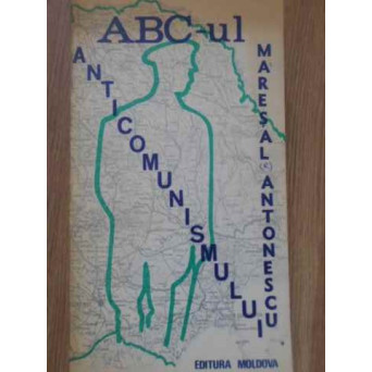 UN A.B.C. AL ANTICOMUNISMULUI ROMANESC