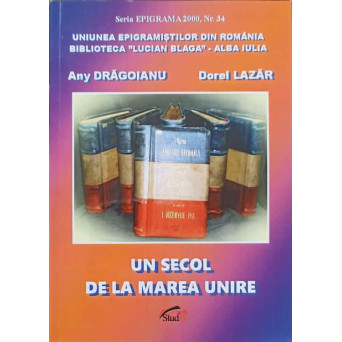 UN SECOL DE LA MAREA UNIRE