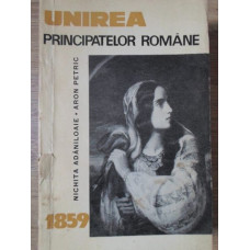 UNIREA PRINCIPATELOR ROMANE 1859