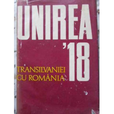 UNIREA TRANSILVANIEI CU ROMANIA. 1 DECEMBRIE 1918