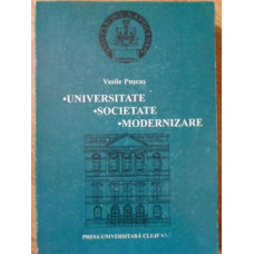 UNIVERSITATE. SOCIETATE. MODERNIZARE. ORGANIZAREA SI ACTIVITATEA STIINTIFICA A UNIVERSITATII DIN CLUJ, 1919-1940