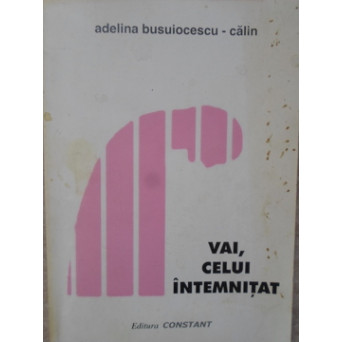 VAI, CELUI INTEMNITAT (MISCAREA LEGIONARA, AMINTIRI DIN TEMNITELE COMUNISTE)