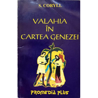 VALAHIA IN CARTEA GENEZEI
