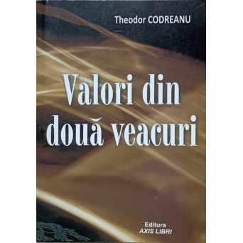 VALORI DIN DOUA VEACURI