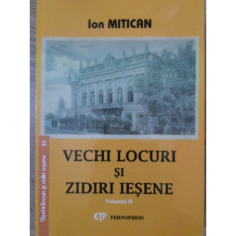 VECHI LOCURI SI ZIDIRI IESENE VOL.2