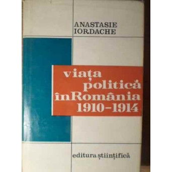 VIATA POLITICA IN ROMANIA 1910-1914