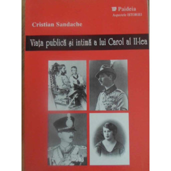 VIATA PUBLICA SI INTIMA A LUI CAROL AL II-LEA