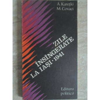 ZILE INSANGERATE LA IASI (28-30 IUNIE 1941)