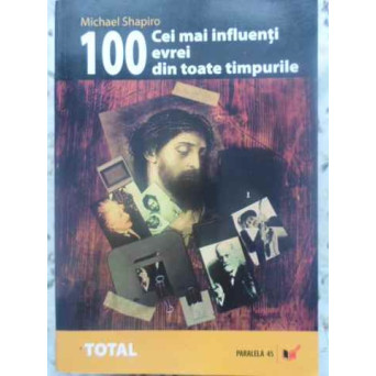 100 CEI MAI INFLUENTI EVREI DIN TOATE TIMPURILE
