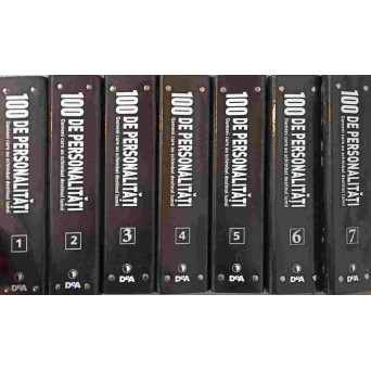 100 DE PERSONALITATI. OAMENI CARE AU SCHIMBAT DESTINUL LUMII VOL.1-100 (COMPLETA)