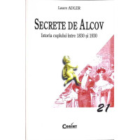 SECRETE DE ALCOV. ISTORIA CUPLULUI INTRE 1830-1930 21