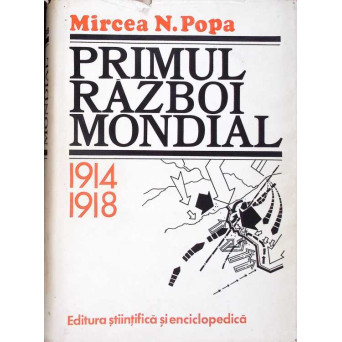 PRIMUL RAZBOI MONDIAL 1914-1918