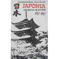 JAPONIA UN SECOL DE ISTORIE 1853-1945
