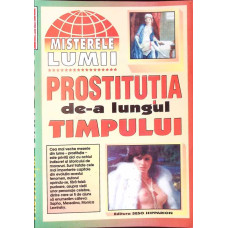 PROSTITUTIA DE-A LUNGUL TIMPULUI