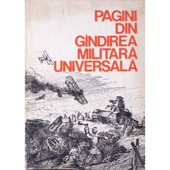PAGINI DIN GANDIREA MILITARA UNIVERSALA VOL.3 DE LA RAZBOIUL CRIMEII LA CEL DE-AL DOILEA RAZBOI MONDIAL