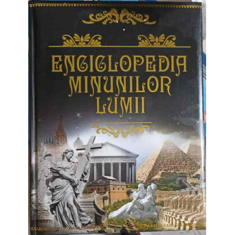 ENCICLOPEDIA MINUNILOR LUMII