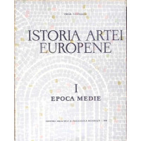 ISTORIA ARTEI EUROPENE VOL.1 EPOCA MEDIE