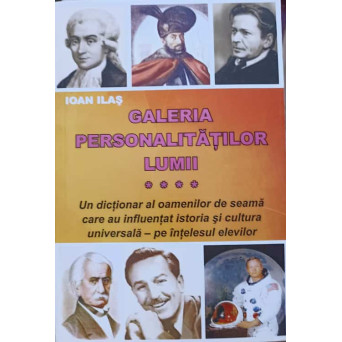 GALERIA PERSONALITATILOR LUMII