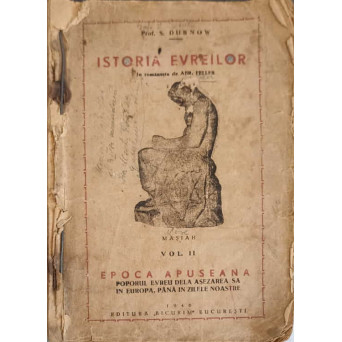 ISTORIA EVREILOR VOL.2 EPOCA APUSEANA 