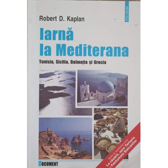 IARNA LA MEDITERANA. TUNISIA, SICILIA, DALMATIA SI GRECIA