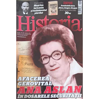 REVISTA HISTORIA NR.206/2019: AFACEREA GEROVITAL, ANA ASLAN IN DOSARELE SECURITATII