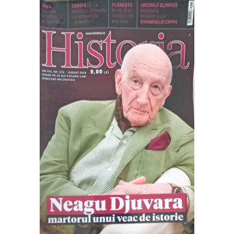 REVISTA HISTORIA NR.175/2016: NEAGU DJUVARA, MARTORUL UNUI VEAC DE ISTORIE
