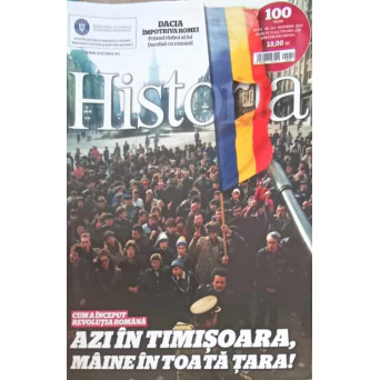 REVISTA HISTORIA NR.214/2019: AZI IN TIMISOARA, MAINE IN TOATA TARA!