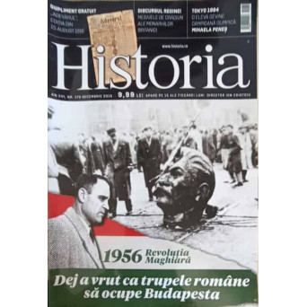 REVISTA HISTORIA NR.179/2016: DEJ A VRUT CA TRUPELE ROMANE SA OCUPE BUDAPESTA