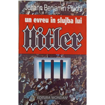 UN EVREU IN SLUJBA LUI HITLER