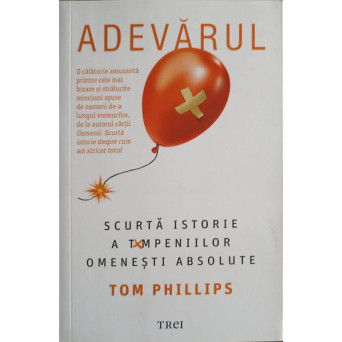 ADEVARUL. SCURTA ISTORIE A TAMPENIILOR OMENESTI ABSOLUTE