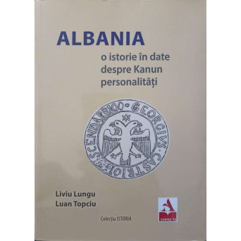 ALBANIA. O ISTORIE IN DATE DESPRE KANUN PERSONALITATI