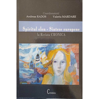 SPIRITUL ELEN - SINTEZE EUROPENE LA REVISTA CRONICA