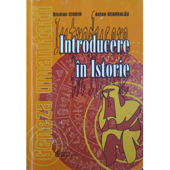 INTRODUCERE IN ISTORIE. GENEZA UMANITATII