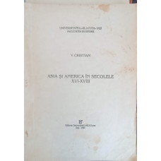 ASIA SI AMERICA IN SECOLELE XVI-XVIII