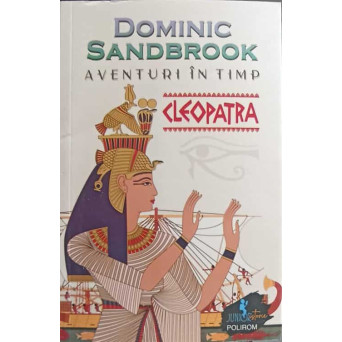 AVENTURI IN TIMP: CLEOPATRA
