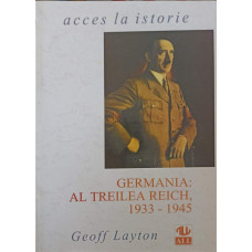 GERMANIA: AL TREILEA REICH, 1933-1945