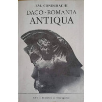 DACO-ROMANIA ANTIQUA. ETUDES D'ARCHEOLOGIE ET D'HISTOIRE ANCIENNE DACO-ROMANIA ANTIQUA. ETUDES D'ARCHEOLOGIE ET D'HISTOIRE ANCIENNE
