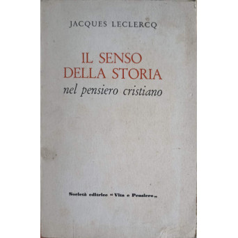 IL SENSO DELLA STORIA NEL PENSIERO CRISTIANO