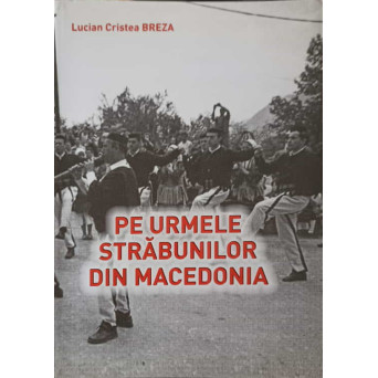PE URMELE STRABUNILOR DIN MACEDONIA